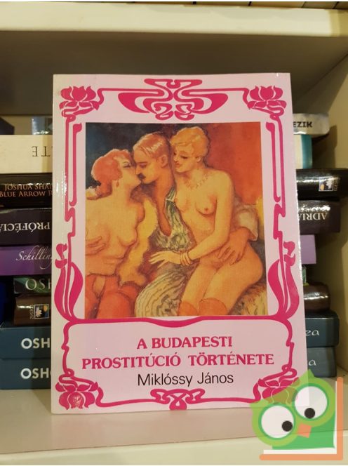 Miklóssy János: A budapesti prostitúció története