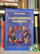 Peter Orban: A családfelállítás tankönyve (ritka)