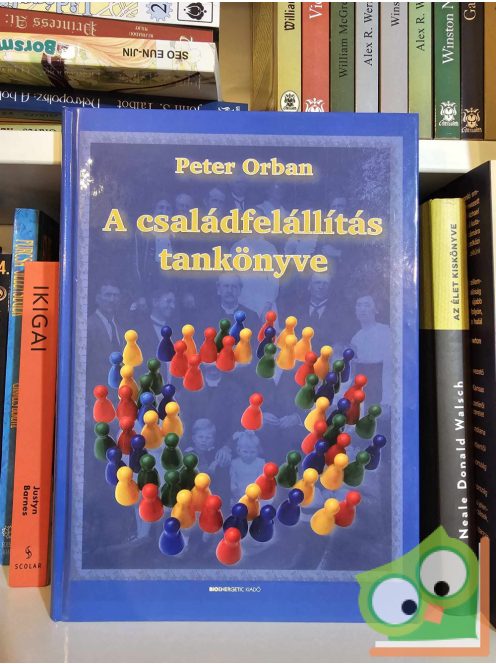 Peter Orban: A családfelállítás tankönyve (ritka)