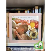Dr. Bogdánszky-Blahóné: A csecsemőkor ideális étrendje