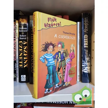 Thomas Brezina: A csereboszi (Fiúk kizárva! 11.)