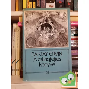 Baktay Ervin: A csillagfejtés könyve