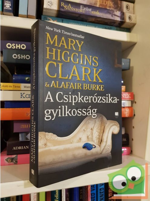 Mary Higgins Clark, Alafair Burke: A Csipkerózsika-gyilkosság (A gyanú árnyékában 4.)