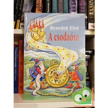 Benedek Elek: A csodaóra