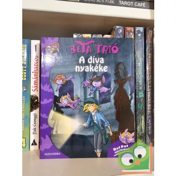 Roberto Pavanello: A díva nyakéke (Béta Trió 4.)