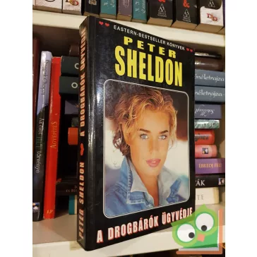 Peter Sheldon: A ​drogbárók ügyvédje