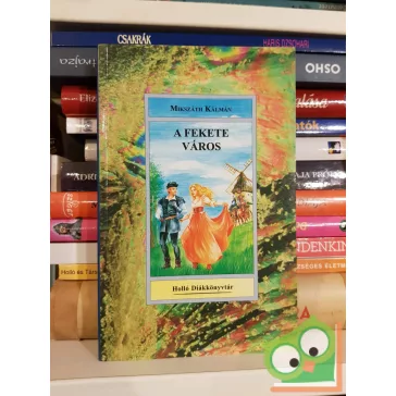 Mikszáth Kálmán: A fekete város