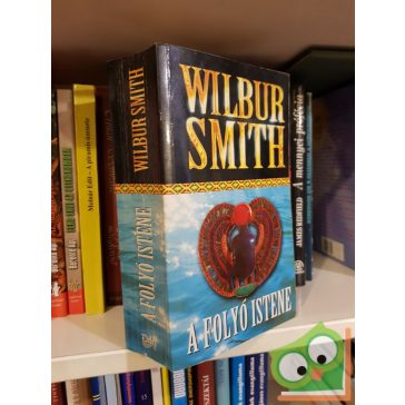 Wilbur Smith: A folyó istene (Egyiptom 1.)