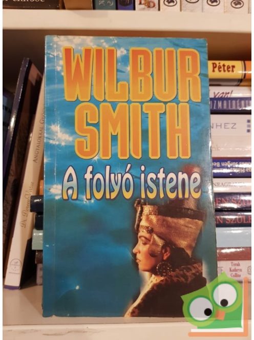 Wilbur Smith: A folyó istene (Egyiptom 1.)