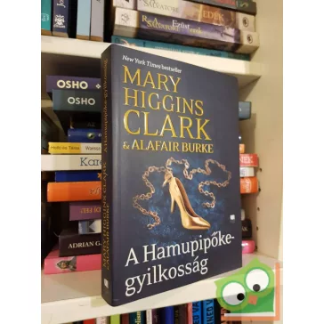   Mary Higgins Clark, Alafair Burke: A Hamupipőke-gyilkosság (A gyanú árnyékában 2.)