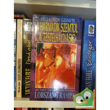 Lobszang Rampa: A harmadik szemtől a testelhagyásig