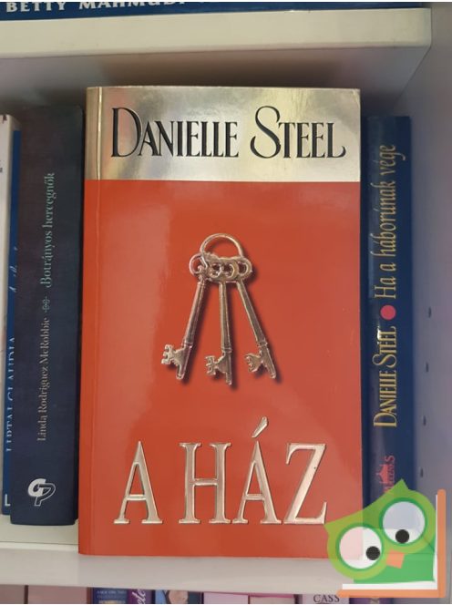 Danielle Steel: A ház