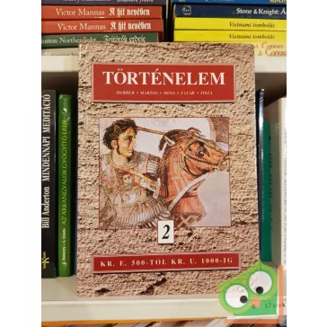   Moss Tisza Herber Tatár Martos: Történelem 2. (Kr. e. 500-tól Kr. u. 1000-ig)