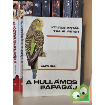 Kovács Antal, Traub Péter: A hullámos papagáj