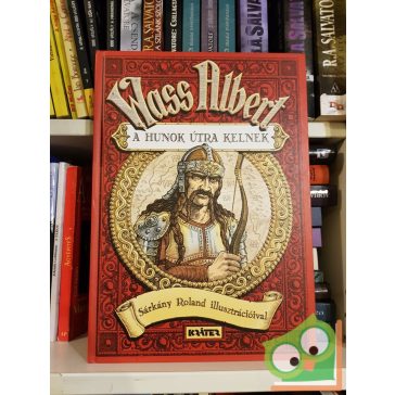 Wass Albert: A hunok útra kelnek