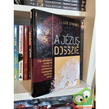 Lee Strobel: A Jézus-dosszié