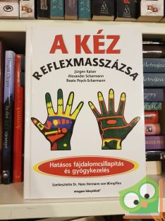 Kaiser, Schamann, Poyck-Schamann: A kéz reflexmasszázsa