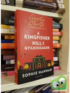   Sophie Hannah: A Kingfisher Hill-i gyilkosságok (Hercule Poirot új esetei 4.)