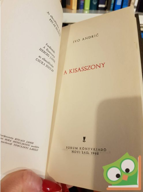 Ivo Andrić: A kisasszony ( Ivo Andrić válogatott művei 4. kötet)