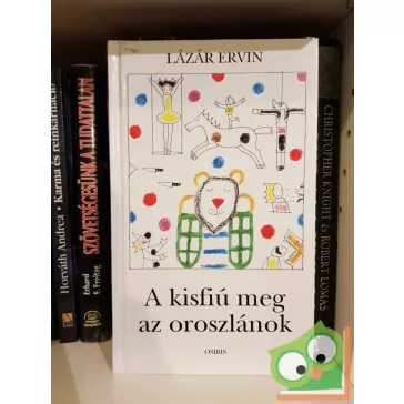 Lázár Ervin: A kisfiú meg az oroszlánok