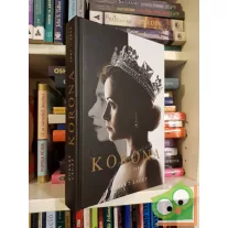 Robert Lacey: A Korona - The Crown