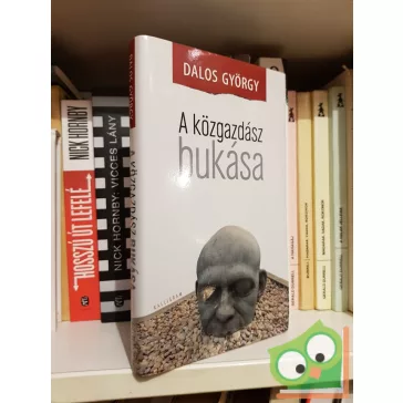Dalos György: A közgazdász bukása