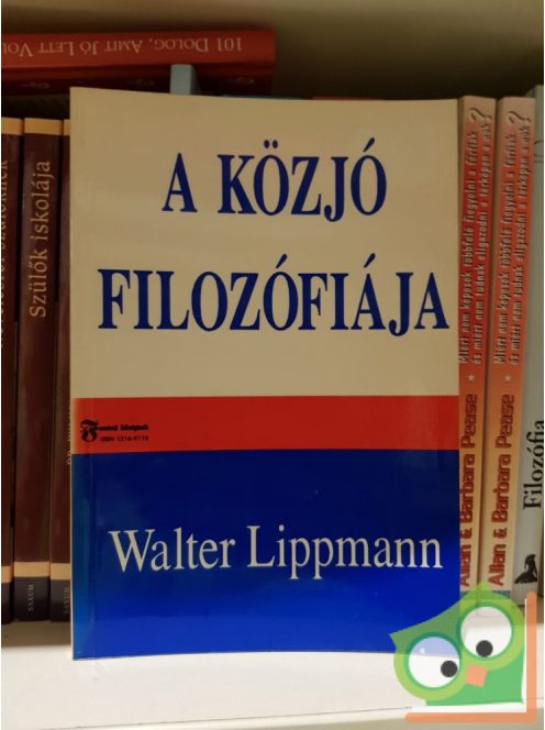 Walter Lippmann: A közjó filozófiája