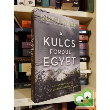 Ruth Ware: A kulcs fordul egyet