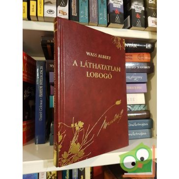   Wass Albert: A láthatatlan lobogó (díszkötésben, 41. kötet)