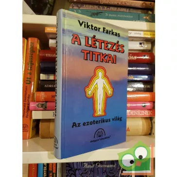 Viktor Farkas: A létezés titkai