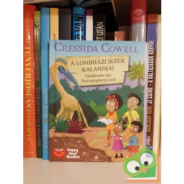   Cressida Cowell: Találkozás egy Hatzegopteryxszel (A Lombházi ikrek kalandjai 11.)(Happy Meal readers)