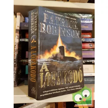 Patrick Robinson: A lopakodó (Tengeralattjáró 3.)
