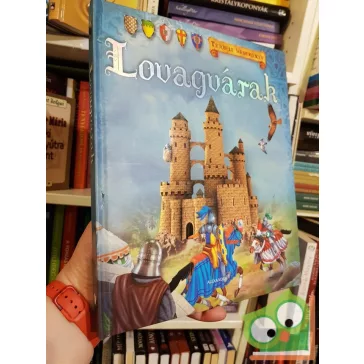 Térbeli mesekönyv: Lovagvárak