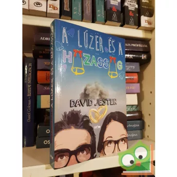   David Jester: A lúzer és a házasság (A lúzer és a szerelem 2.)