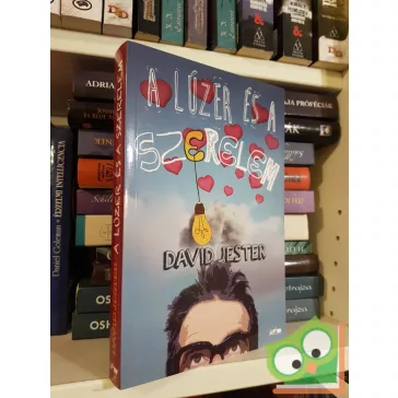   David Jester: A lúzer és a szerelem (A lúzer és a szerelem 1.)