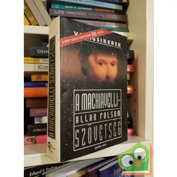  Allan Folsom: A Machiavelli-szövetség (Világsikerek sorozat)