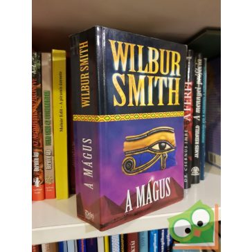Wilbur Smith: A Mágus (Egyiptom 3.)