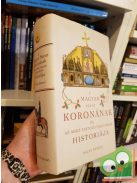 Decsy Sámuel: A Magyar Szent Koronának és az ahoz tartozó tárgyaknak historiája (reprint)