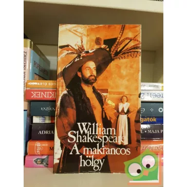 William Shakespeare: A makrancos hölgy