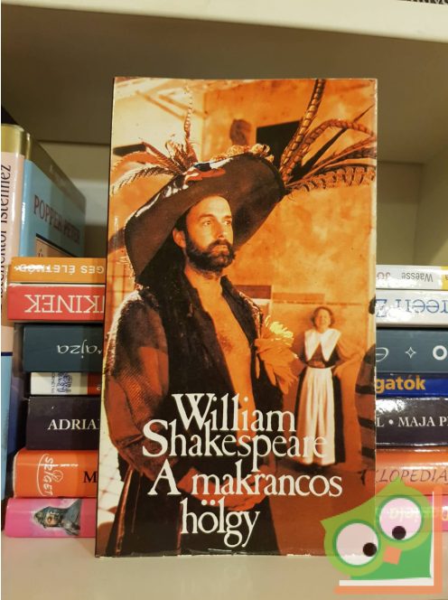 William Shakespeare: A makrancos hölgy