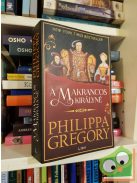 Philippa Gregory: A makrancos királyné  (A Tudorok 5.) (Plantagenet és Tudor regények 11.) (ritka)