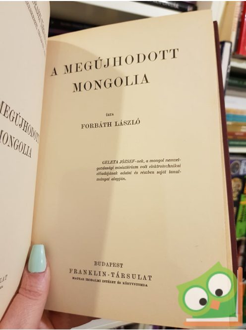 Almásy László: A megujhodott Mongólia
