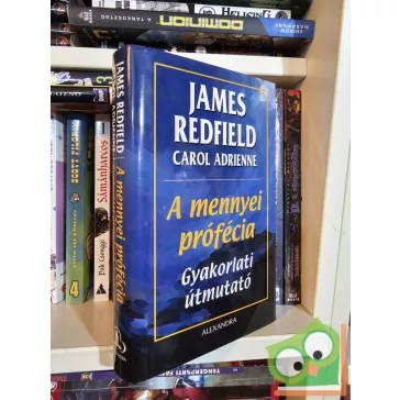 James Redfield: A mennyei prófécia - Gyakorlati útmutató