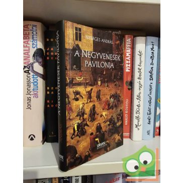 Nyerges András: A negyvenesek pavilonja