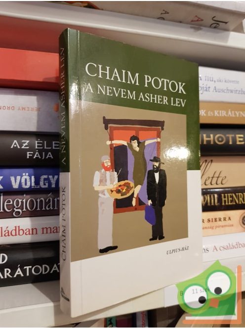 Chaim Potok: A nevem Asher Lev  (Asher Lev 1.)