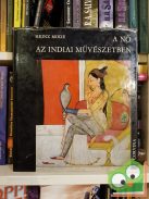 Heinz Mode: A nő az indiai művészetben
