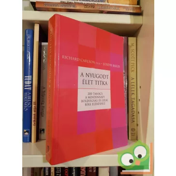 Richard Carlson, Joseph Bailey: A nyugodt élet titka