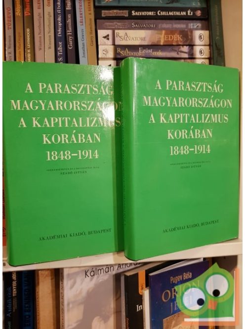 Szabó István (szerk.): A parasztság Magyarországon a kapitalizmus korában 1848-1914 I-II.