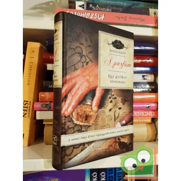 Patrick Süskind: A parfüm - Egy gyilkos története