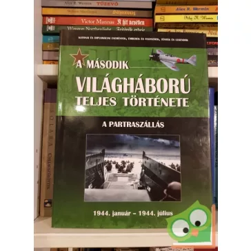   A második világháború teljes története 7. A partraszállás